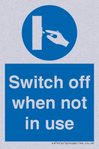 Switch off when not in use